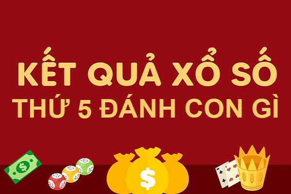thứ 5 đánh con gì