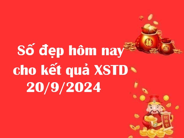 Số đẹp hôm nay cho kết quả XSTD 20/9/2024 – Đừng bỏ lỡ!